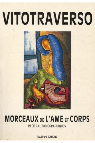 Morceaux De L'âme Et Corps / Vitotraverso / Réf: 29956