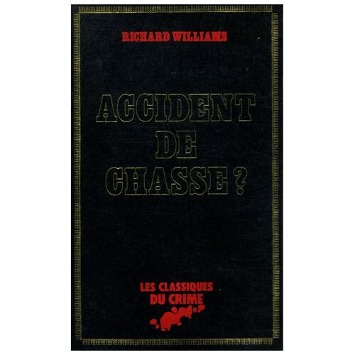 Accident De Chasse ?