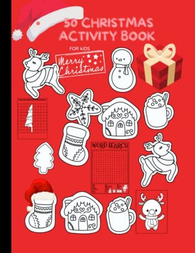 50 Christmas Activity Book For Kids Merry Christmas:: Creative Holiday Christmas Coloring, Drawing, Word Search, Maze, Games Activities Book For Boys And Girls Ages 6, 7, 8, 9, And 10 Years Old