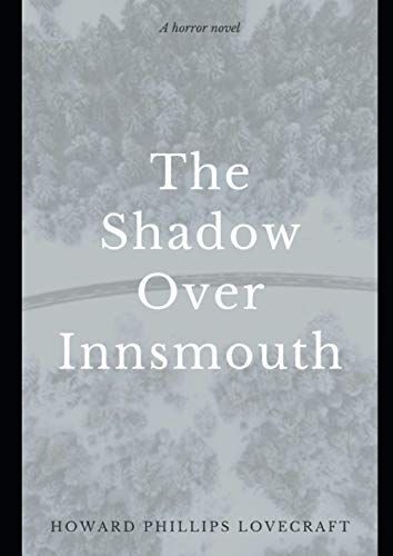 The Shadow Over Innsmouth