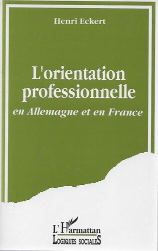 L'orientation Professionnelle En Allemagne Et En France - Utopie Et Réalité