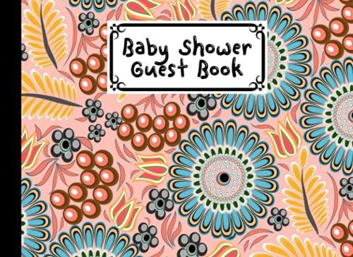 Baby Shower Guest Book: Flower Baby Shower Guest Book, A Simple Mamie And Babies Guestbook | 150 Pages, Size 8.25" X 6" By Heribert Jordan
