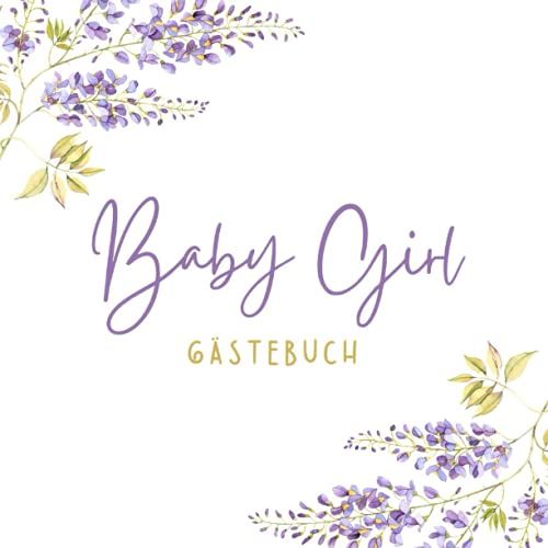 Baby Girl Gästebuch: Gästebuch Babyparty Babyshower Gästebuch Babyparty Mädchen Bücher Zum Ausfüllen