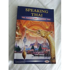 Speaking Thai The Fastest Way To Speak Thai