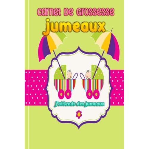 Mon Journal De Grossesse:: Livre De Suivi De Grossesse;Grossesse Jumeaux.Carnet De Suivi De Grossesse Jumeaux.Cadeau Femme Enceinte