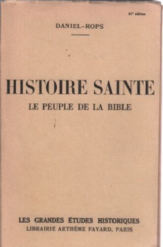 Histoire Sainte / Le Peuple De La Bible