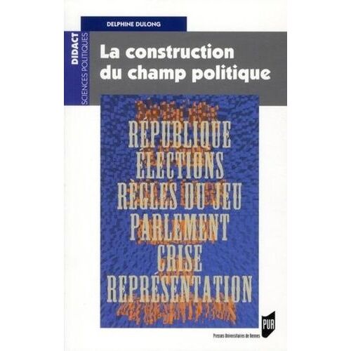 La Construction Du Champ Politique