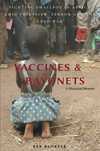 Vaccines And Bayonets