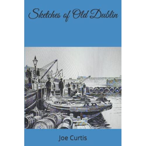 Sketches Of Old Dublin