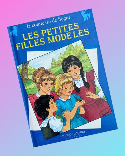 Livre Les Petites Filles Modèles La Comtesse De Ségur