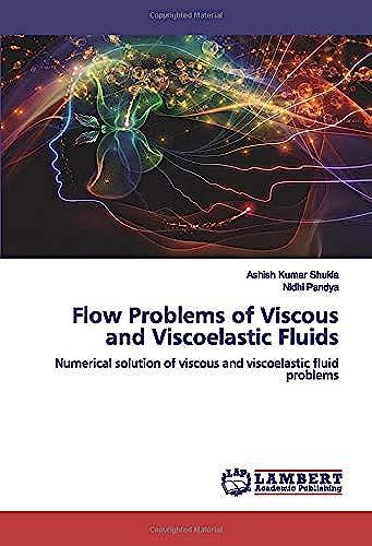 Flow Problems Of Viscous And Viscoelastic Fluids