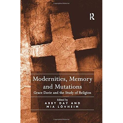 Modernities, Memory And Mutations