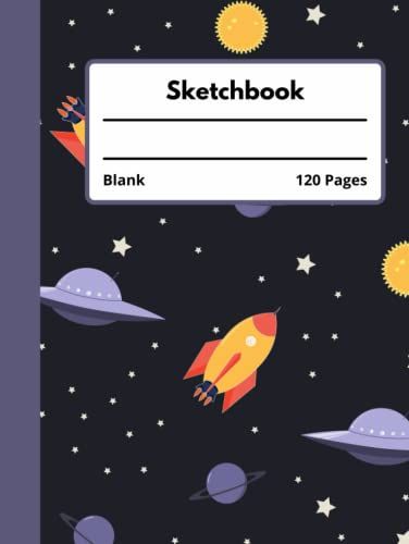 Sketchbook Hardcover Blank: Notebook With Space Design Large, 8.5x11, 120 Pages, For Drawing, Hardcover Notebook For Women, Men And Children
