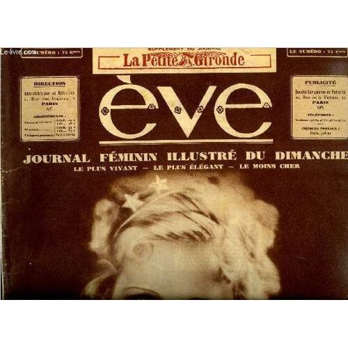 Eve N° 690 - Mlle Madeleine Ozeray Et La Guerre Des Valses, Exposition Internationale Féline, Girls De Studio Par René Study, Une Parure D Ensemble Pour Les Sports D Hiver, Vieille France Et L(...)
