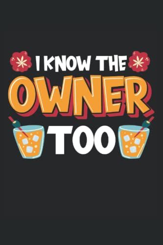 I Know The Owner Too: Barkeeper | Bartender | Bar | Notebook