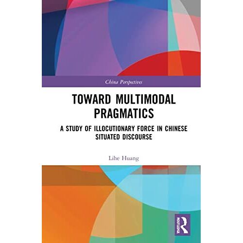 Toward Multimodal Pragmatics