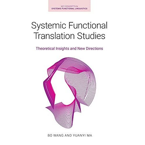 Systemic Functional Translation Studies
