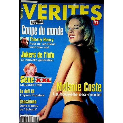 Vérités - N°1 - Juin 2002 - 68 Pages - Mélanie Coste, La Nouvelle Sex-Model