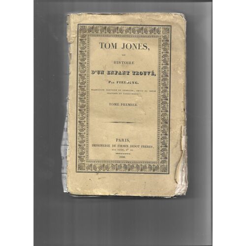 Tom Jones Ou Histoire D' Un Enfant Trouvé.