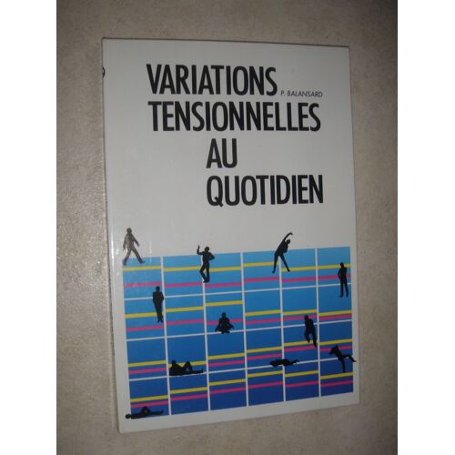 Variations Tensionnelles Au Quotidien
