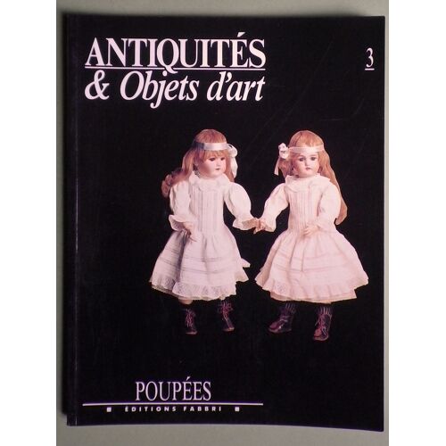 Antiquites Et Objets D'art N° 3 : Poupees