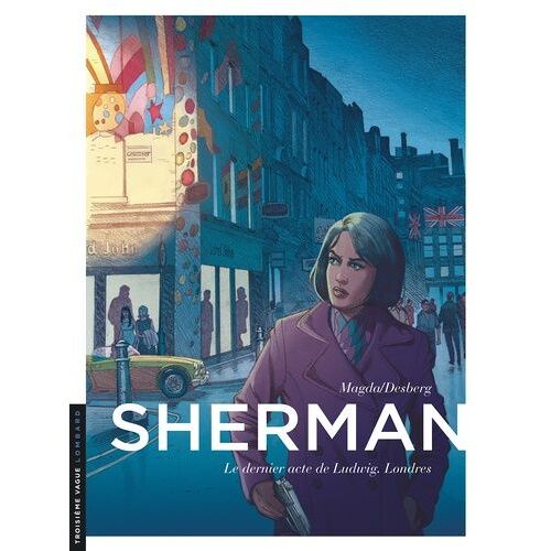 Sherman - Tome 7 - Le Dernier Acte De Ludwig, Londres