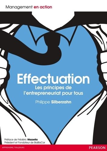 Effectuation - Les Principes De L'entrepreneuriat Pour Tous