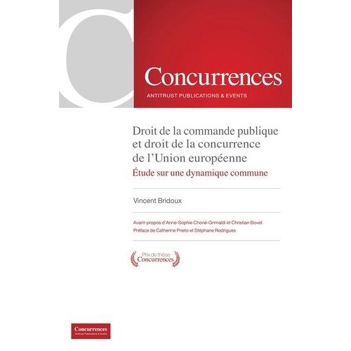 Droit De La Commande Publique Et Droit De La Concurrence De L'union Européenne - Etude Sur Une Dynamique Commune