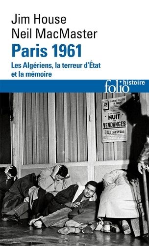Paris 1961 - Les Algériens, La Terreur D'etat Et La Mémoire
