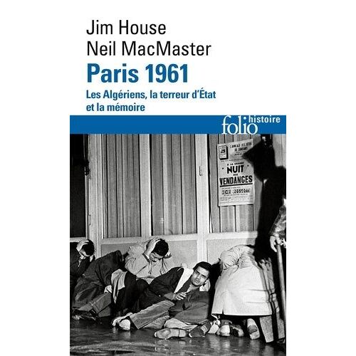 Paris 1961 - Les Algériens, La Terreur D'etat Et La Mémoire
