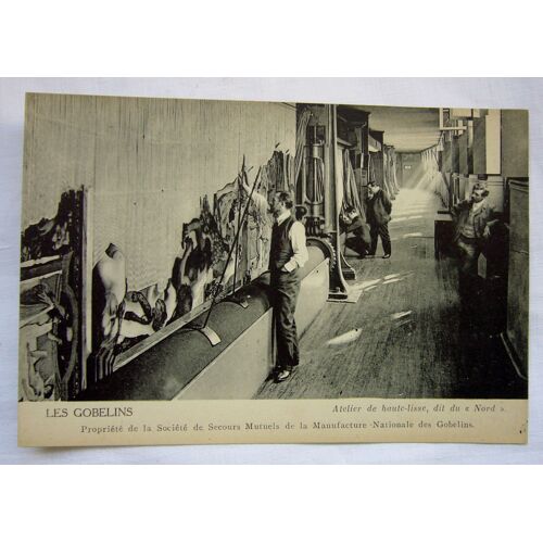 Carte Postale Ancienne Les Gobelins Atelier De Haute Lisse Dit Du " Nord "