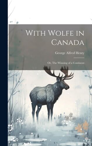 With Wolfe In Canada