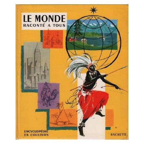 Le Monde Raconté À Tous