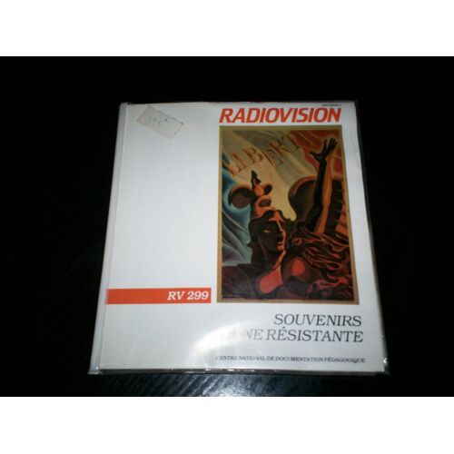 Radiovision Rve 299 Souvenirs D Une Resistante Centre National De Documentation Pedagogique