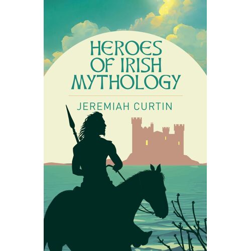 Heroes Of Irish Mythology