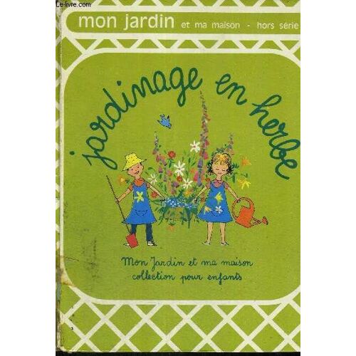 Jardinage En Herbe - Collection Pour Enfant
