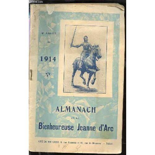 Almanach De La Bienheureuse Jeanne D'arc 1914 - 9 Eme Annee.