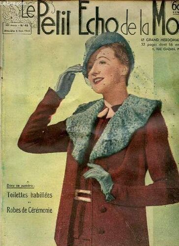 Le Petit Echo De La Mode N°45 / 6 Nov. 1938 - Toilettes Habillées Et Robes De Cérémonie / Broderie Abyssine / Meilleurs Façons De Préparer Les Moules / Cheveux Magnifiques Et Plus Sains / ...