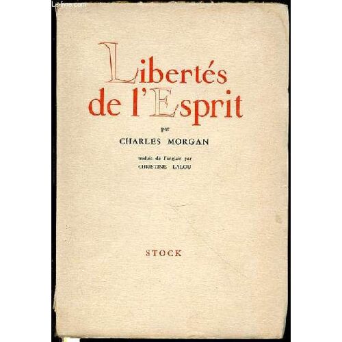 Libertes De L'esprit - Traduit De L'anglais Par Christine Lalou.