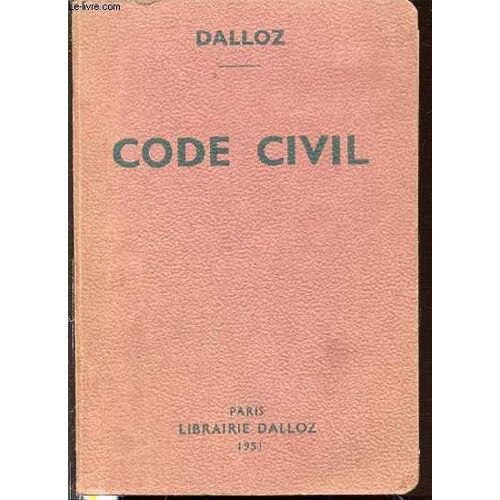 Code Civil Annote D'apres La Doctrine Et La Jurisprudence Avec Renvois Aux Publications Dalloz.