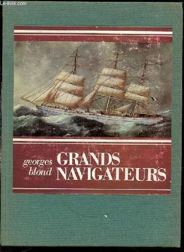 Grands Navigateurs - Collection Nouveaux Bibliophiles.