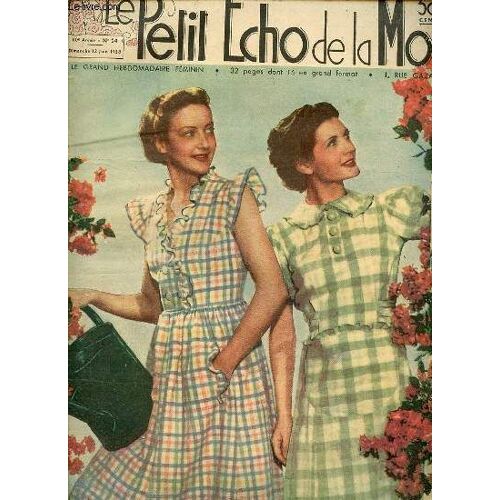 Le Petit Echo De La Mode N°24 / 12 Juin 1938 - Toilettes Pour La Campagne / Gamme Charmante Des Jolies Robes De La Saison / 2 Sacs Au Crochet Et Une Ceinture Assortie / Premier Voyage De ...