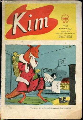Kim N°57 / Decembre 1957 - Aventures De Roudi & Kekceksa / Aviation D'aujourd'hui Et De Demain / Nos Amies Les Bêtes / Grands Premières Du Sport : Alain Gerbault Et La Première Traversée De ...