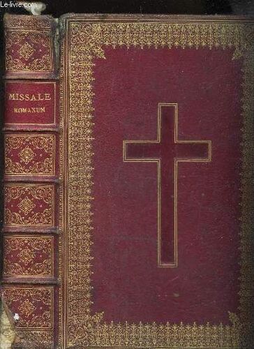 Missale Romanum - Ex Decreto Sacrosancti Concilii Tridentini Destitum S. Ph. V. Pontificis Maximi Jussu Editum Clementis Viii. Et Urbani Viii / Accurantissima Editio.