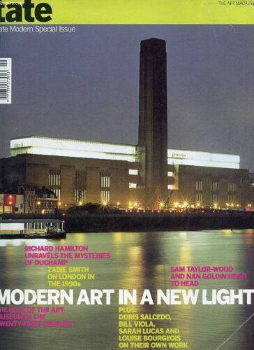 Tate, N° 21, Tate Modern Special Issue, 2000 (Contents: Modern Art In A New Light. Richard Hamilton Unravels The Mysteries Of Duchamp. Zadie Smith On London In The 1990s. Sam Taylor-Wood And ...