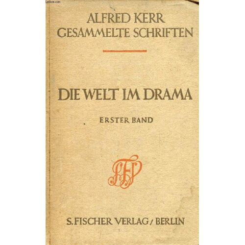 Das Neue Drama (Die Welt Im Drama, I)