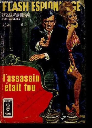 Revue De Bande Dessinees Pour Adultes - Flash Espionnage N° 29 - L'assassin Était Fou - Les Oubliés - Super Diamant - Une Messe De Noël Tragique - Echos - Une Formule Pour Tuer