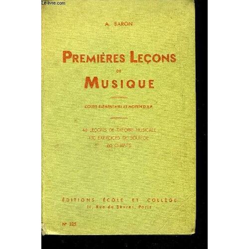 Premieres Lecons De Musique- Cour Elementaire Et Moyen D'e.P. N°325