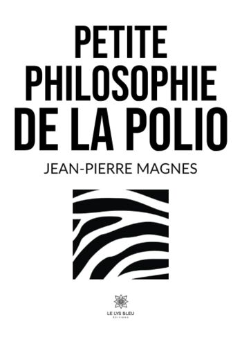 Petite Philosophie De La Polio