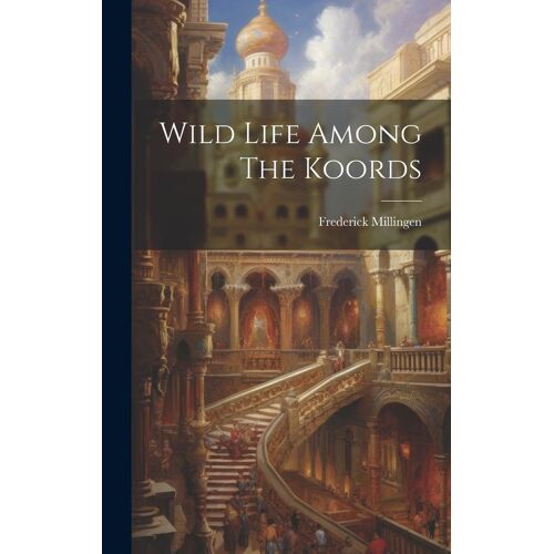 Wild Life Among The Koords